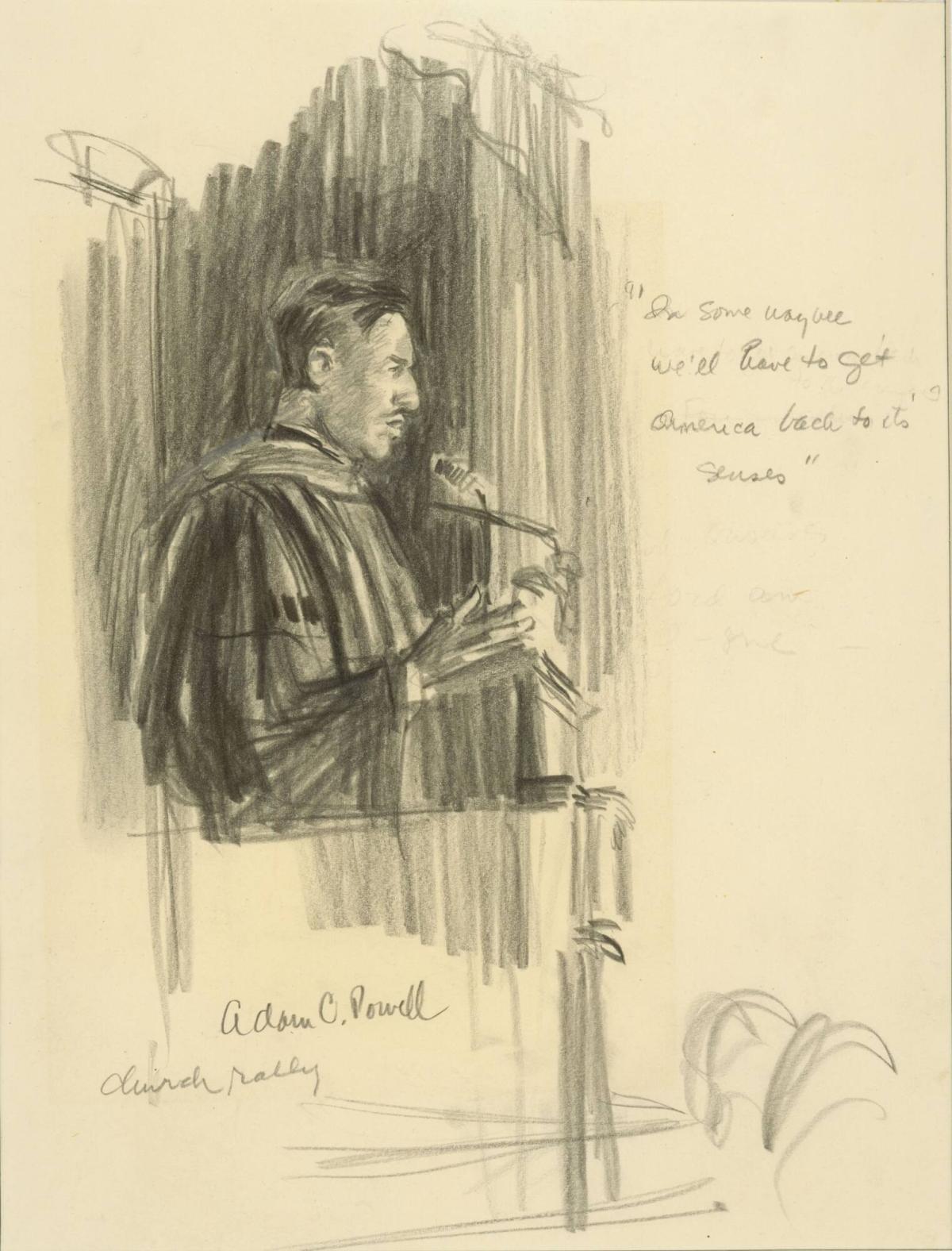 Adam Clayton Powell 1956 - "In some way we'll have to get America back to its senses.", from a series of drawings documenting the 1956 Montgomery Bus Boycott, Montgomery, AL