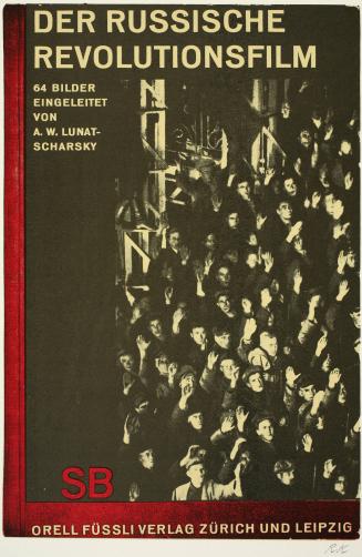 Der Russische Revolutions Film, from the portfolio, In Our Time: Covers for a Small Library After the Life for the Most Part