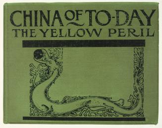 China of Today: The Yellow Peril, from the portfolio, In Our Time: Covers for a Small Library After the Life for the Most Part