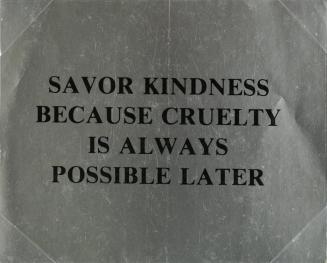 Survival Series: Savor Kindness Because Cruelty Is Always Possible Later