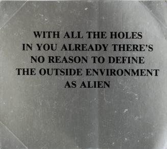 Survival Series: With All the Holes in You Already There's No Reason to Define the Outside Environment as Alien