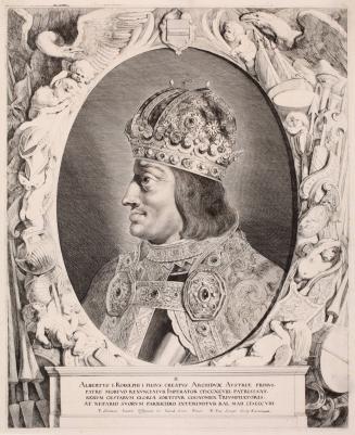 Albertus I, Imperator (Emperor Albert I), from the series Effigies Imperatorum Domus Austriacae
