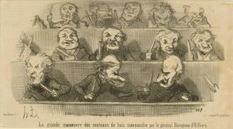 La grande manouevre des couteaux de bois commandée par le general Baraquay d'Hilliers, from the series Physionomies de l'assemblée