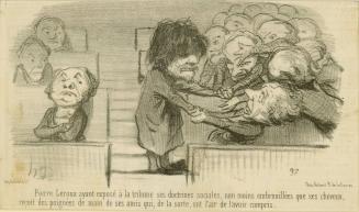 Pierre Leroux osant apostropher le demi-dieu Barrot. Pierre Leroux ayant exposé à la tribune ses doctrines sociales, non moins embrouillées que ses cheveux, reçoit des poignées de mains de ses amis qui, de la sorte, ont l'air de l'avoir compris, from the series Physionomies de l'assemblée