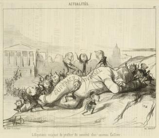 Lilliputiens essayant du profiter du sommeil d'un nouveau Gulliver (Lilliputians Trying to Take Advantage of the Sleep of a New Gulliver), from the series Les Actualités