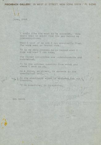 Artist statement for the exhibition "Eva Hesse: Chain Polymers" at the Fischbach Gallery, New York, NY, November 15-December 5, 1968